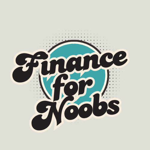 Finance for Noobs